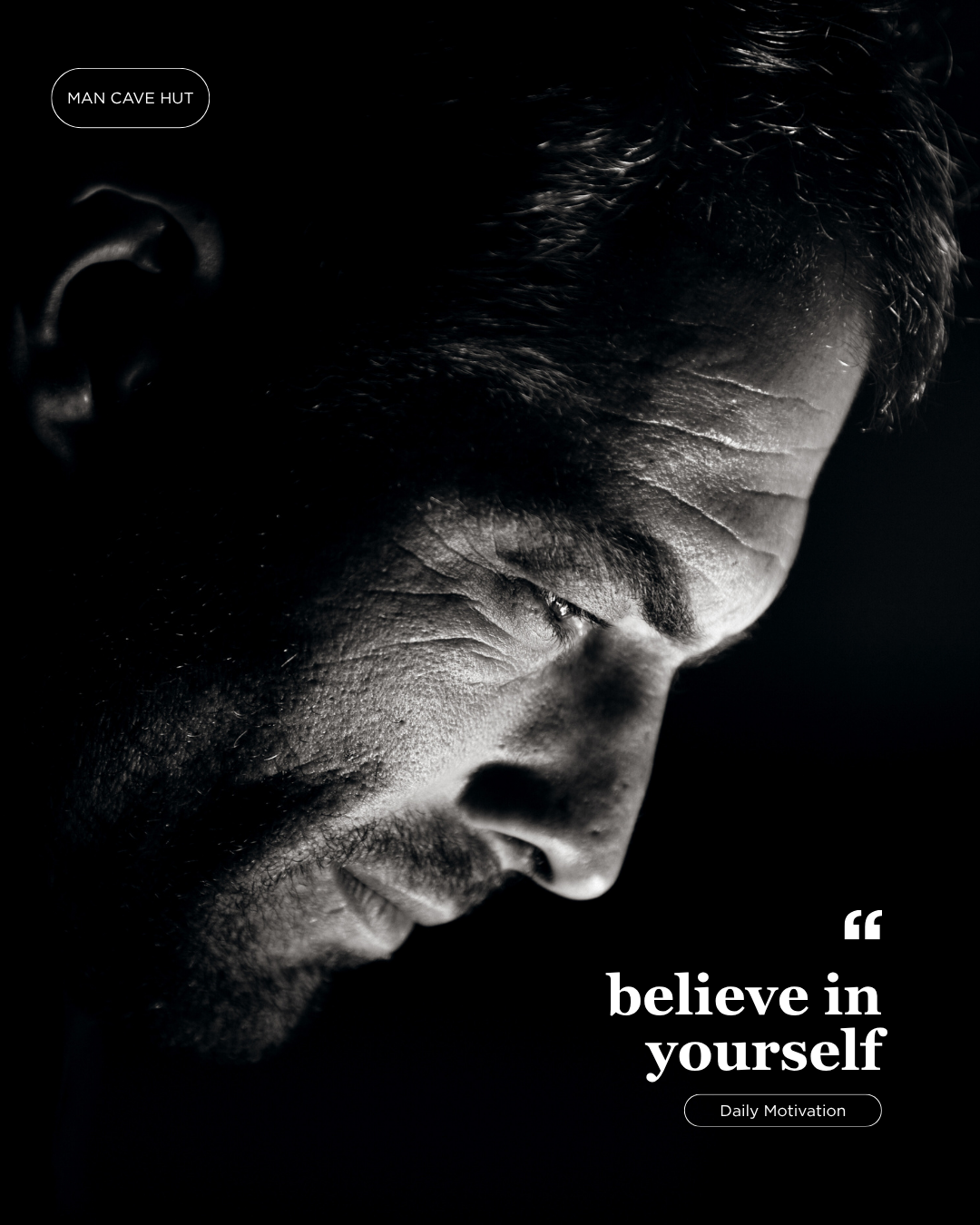 Believe in Yourself: The Quiet Power of Men Who Keep Going