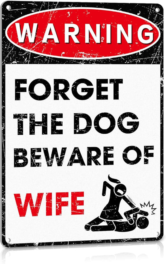 Funny Metal Signs Man Cave Decor, Signs Wall Art For Home Decor, Forget The Dog Beware Of Wife Aluminum